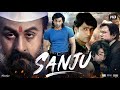 Sanju Full Movie HD | Ranbir Kapoor | Sonam Kapoor | Vicky Kaushal |Anushka Sharma | Review & Facts