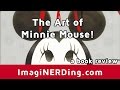 The Art Of Minnie Mouse Disney Book Review