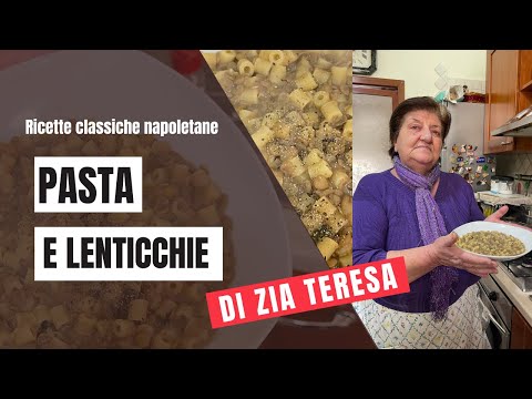 Aunt Teresa - Family Recipe for Pasta and Lentils