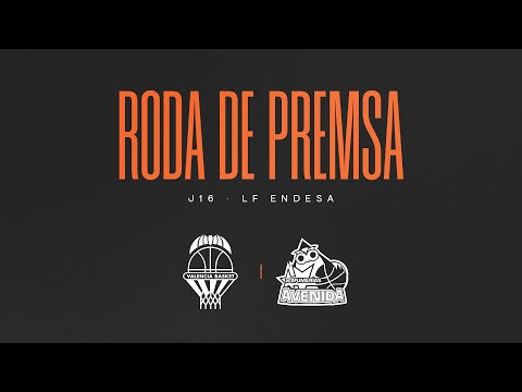 🔴 Rueda de prensa post J16 LF Endesa vs Perfumerías Avenida | Valencia Basket