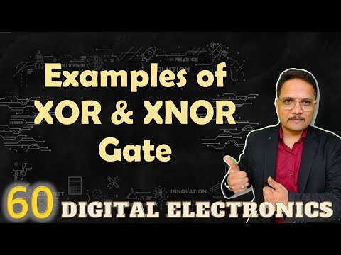 Examples on XOR and XNOR gate Part 2 Logic GATEs in Digital Electronics XORExamples XNORExample