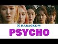 Red Velvet ~ Psycho | Karaoke, instrumental with lyrics (romanized)