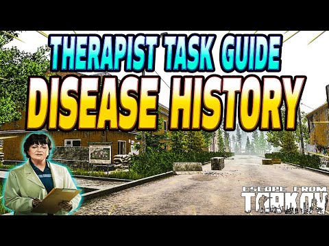 Disease History - Therapist Task Guide - Escape From Tarkov