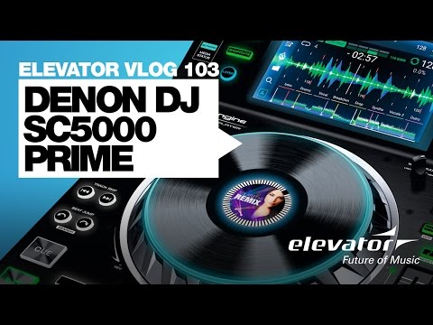 Denon DJ SC5000 Prime - Media Player - Test (Elevator Vlog 103 deutsch)