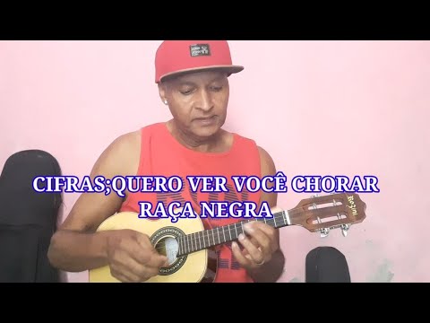Quero Ver Você Chorar - Raça Negra