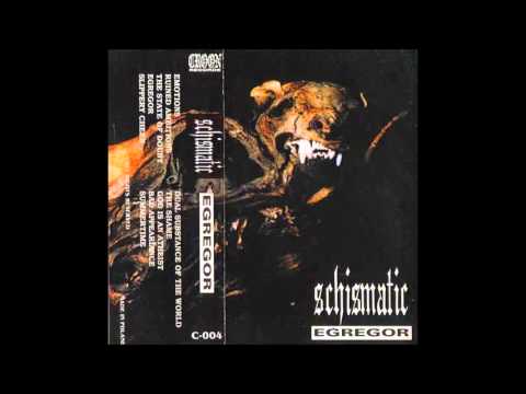 Schismatic  -  Egregor  Full Album