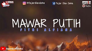 Download lagu MAMAR PUTIH voc. FITRI ALFIANA (CANDRA KIRANA) mp3