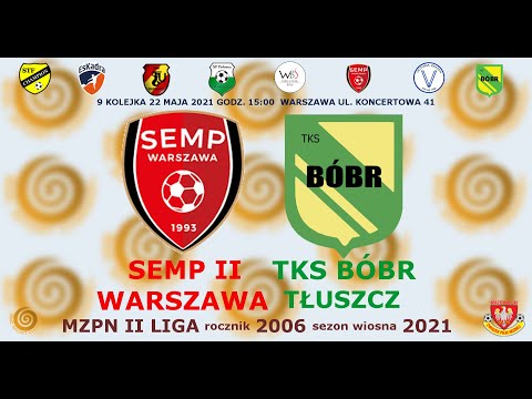 KS Semp II Warszawa 2006 - TKS Bóbr Tłuszcz 22 maja 2021