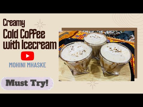 Creamy Cold Coffee with Icecream😍 | Mohini Mhaske