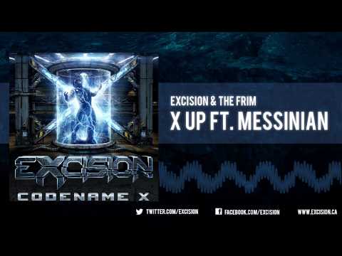 Excision & The Frim - X Up Ft. Messinian [Official Upload]