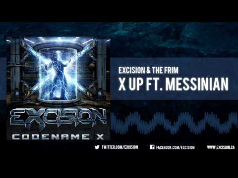 Excision & The Frim - "X Up Ft. Messinian" [Official Upload]