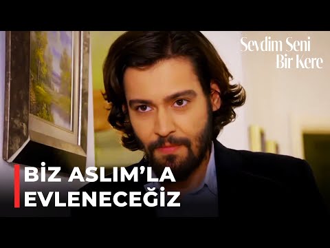 Fatih, Aslım'ı Jülide'den Aldı! | Sevdim Seni Bir Kere