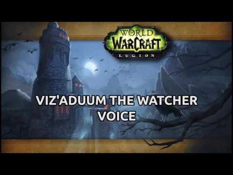 Viz'aduum the Watcher - Voice Over Return to Karazhan