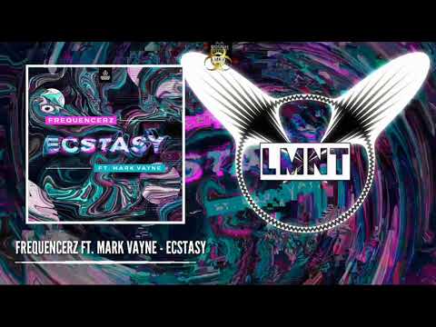 Frequencerz ft. Mark Vayne - Ecstasy (Extended Mix)