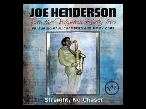 Joe He̲n̲d̲e̲r̲s̲o̲n̲ & The Wynton K̲e̲l̲l̲y Tr̲i̲o– S̲t̲r̲a̲i̲g̲h̲t̲, N̲o̲ C̲h̲a̲s̲e̲r (̲1̲9̲6̲8̲)̲