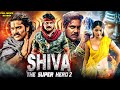 SHIVA THE SUPER HERO 2 Nagarjuna New 2025 Released South Indian Movie Dubbed In Hindi Action