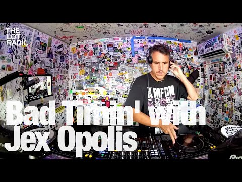 Bad Timin' with Jex Opolis @TheLotRadio08-30-2024
