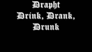 Drapht - Drink, Drank, Drunk