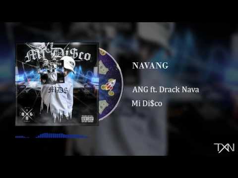 Drack Nava Ft. Ang - NAVANG 🌎 - MD$ 2017.
