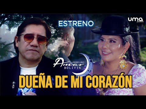 Jhonny Luna & Amar Bolivia - MORENADA "DUEÑA DE MI CORAZÓN" 4K