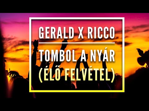 Gerald x Ricco Tombol a Nyár (Élő Felvétel)