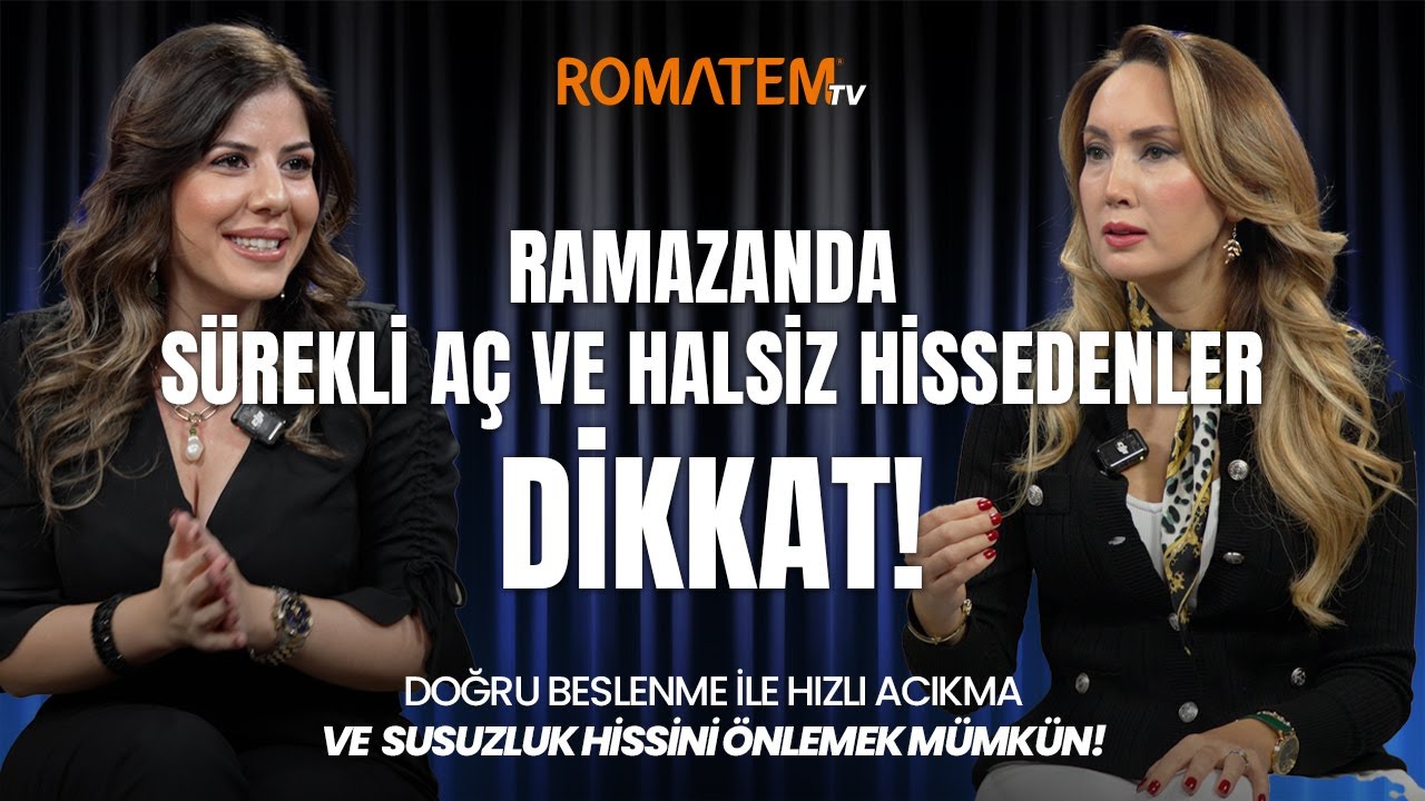Ramazanda sürekli aç ve halsiz hissedenler dikkat!