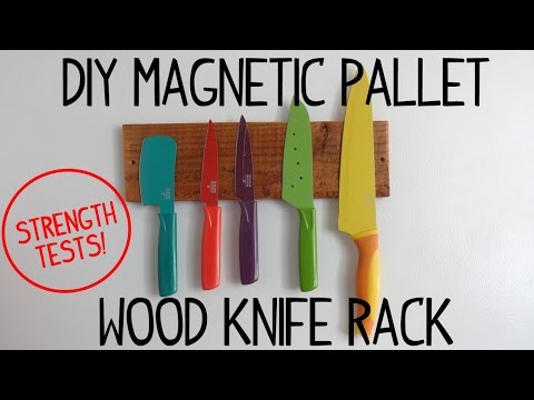 Pallet Wood Knife Rack - Magnet Strength Tests Video