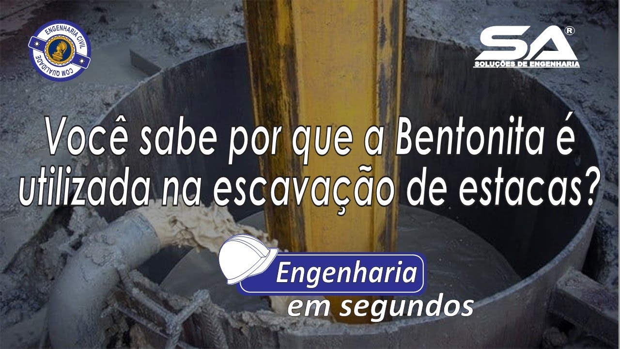Você sabe como a lama Bentonítica é utilizada na escavação de estacas?