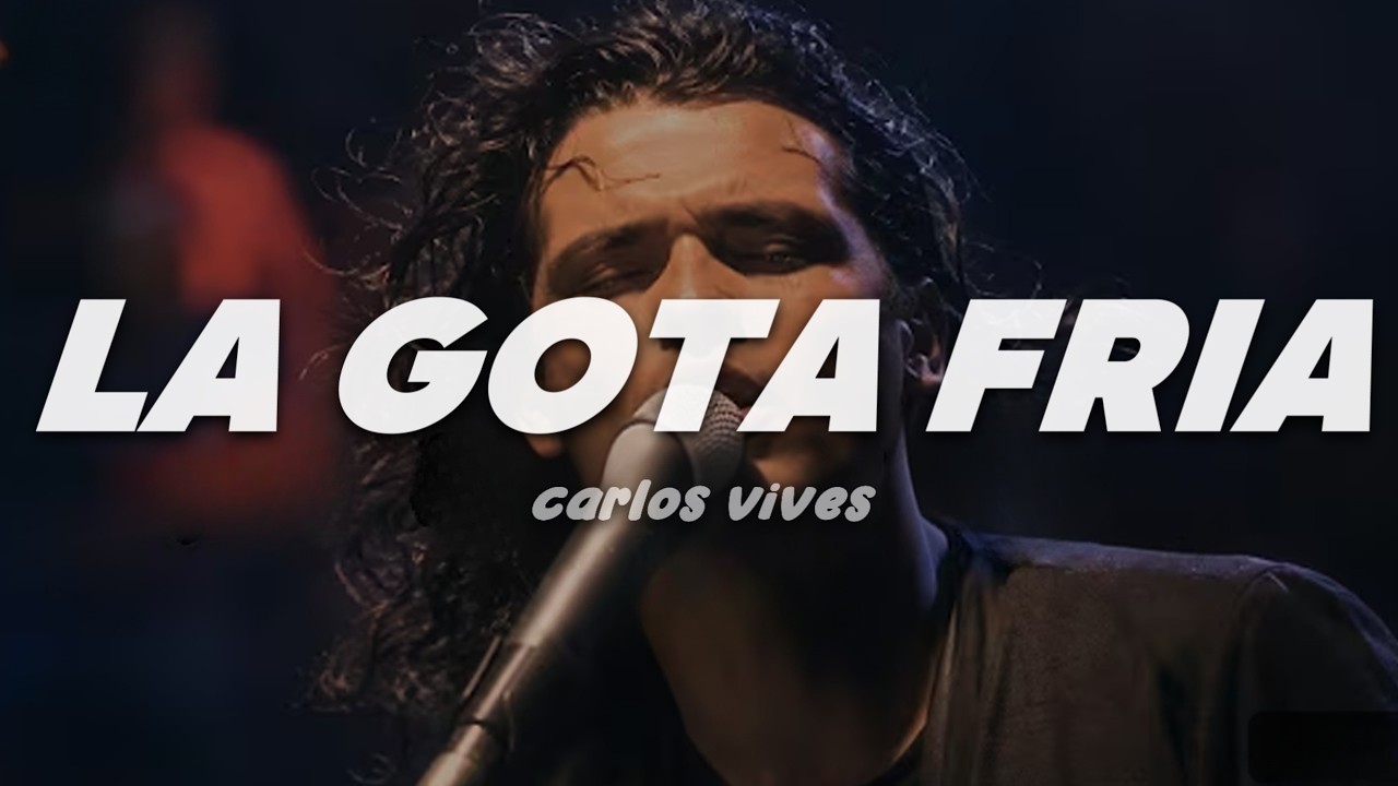 Carlos Vives - La Gota Fría | Letra