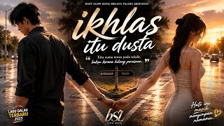 Download lagu LAGU INI TERLALU DALAM 💔 Ikhlas Itu Dusta - Slow Rock Duet Sedih Viral Terbaru mp3