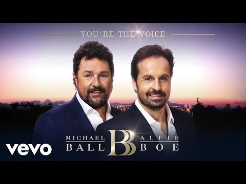 Michael Ball & Alfie Boe - You're The Voice (Official Audio)