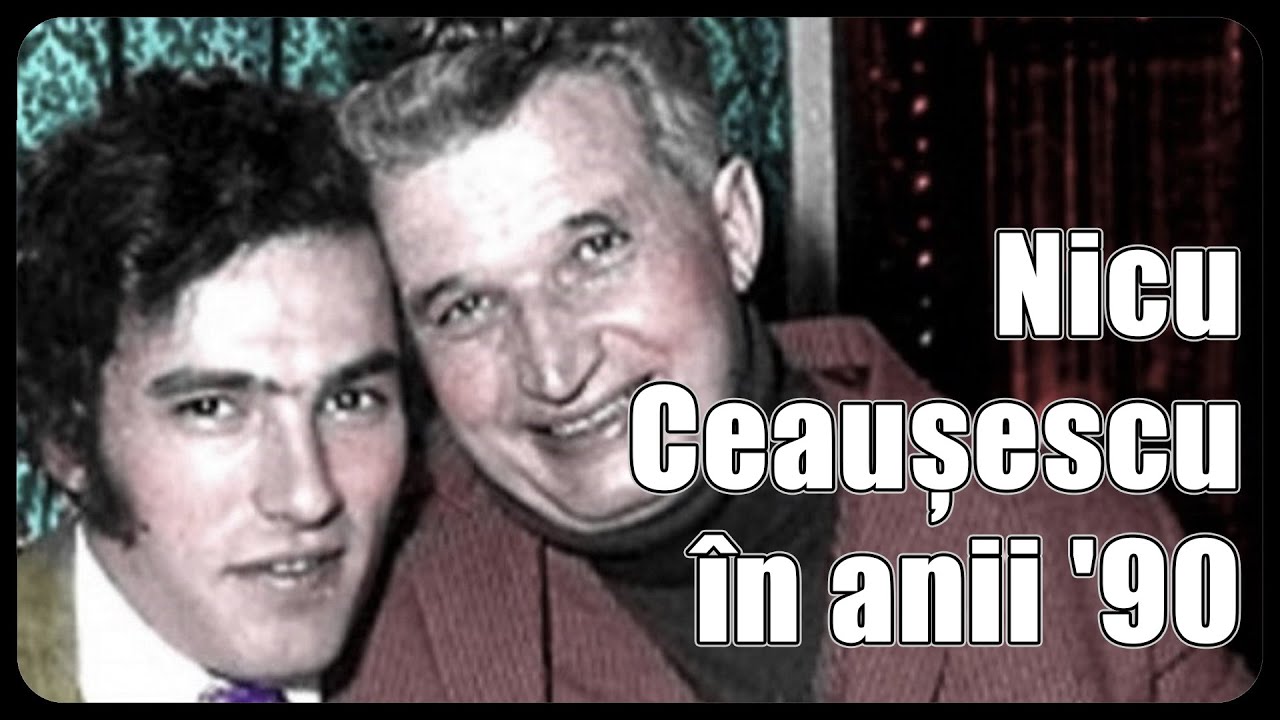 Cum a sfârșit Nicu Ceaușescu în anii '90