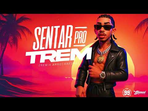 99 no beat - Sentar Pro Trem