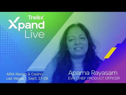 Trellix Xpand Live - Aparna Rayasam