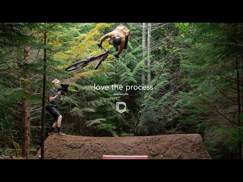 LOVE THE PROCESS - Max Langille