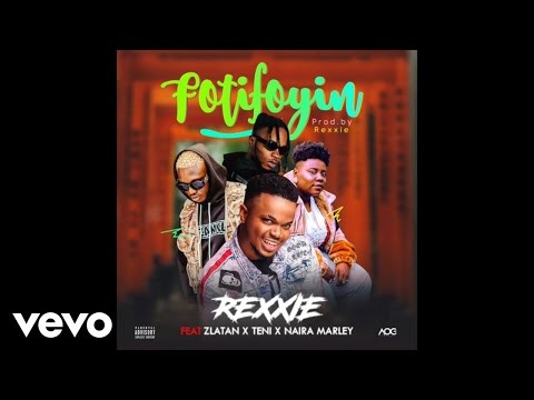 Rexxie - FotiFoyin (Official Audio) ft. Zlatan, Teni, Naira Marley
