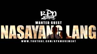 NASAYANG LANG - WANTED GUEST
