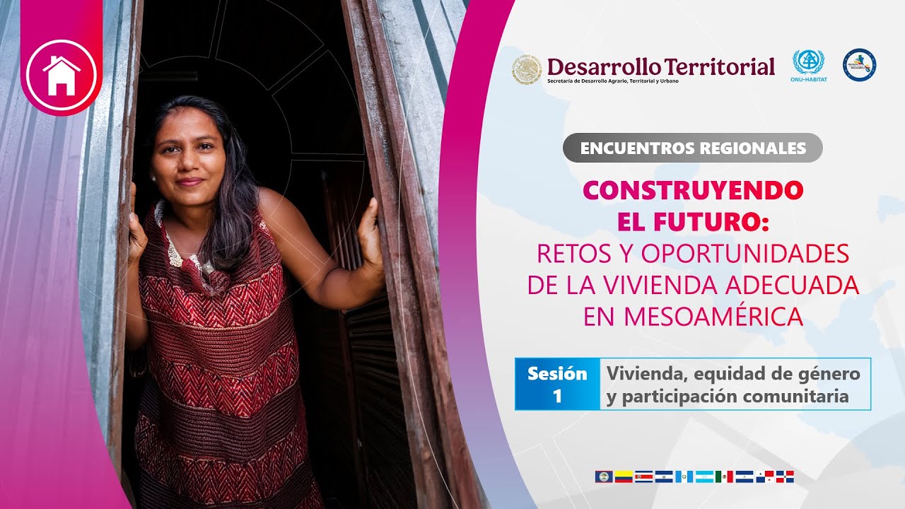 Encuentros Regionales Sesión 1: Vivienda, equidad de género y participación comunitaria