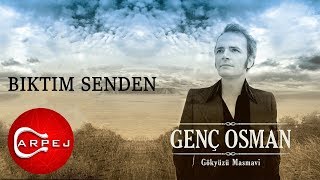 Genç Osman - Bıktım Senden (Official Audio)