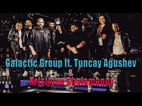 Galactic Group ft. Tuncay Agushev & Kristiyan Shalamanov - Mirno, Ravnis (2023)