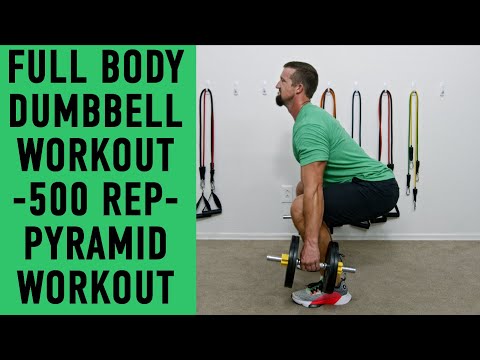 Full Body Dumbbell Workout - 500 Rep Pyramid Workout