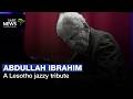 Abdullah Ibrahim | A Lesotho jazzy tribute