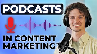 How to Use Podcasts  in Your Content Marketing Strategy 🎙️