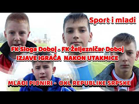 Izjave mlađih pionira FK Sloga Doboj i FK Željezničar Doboj nakon utakmice!