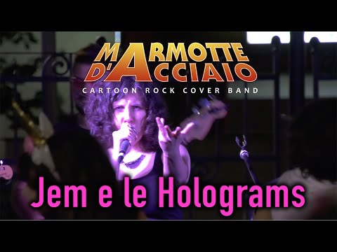 Marmotte D'Acciaio - Jem e le Holograms (live @ Genova Comics)