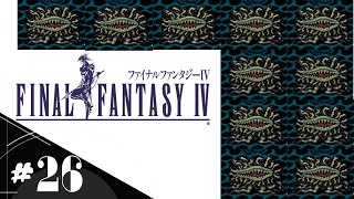 【FF4】＃26 あえて今スーファミ版で初見実況