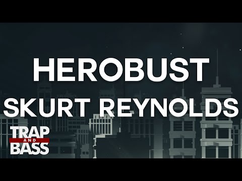 HeRobust - Skurt Reynolds