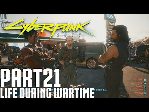 Cyberpunk 2077 Walkthrough Gameplay Part 21 Life During Wartime