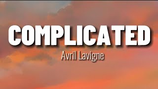 COMPLICATED - Avril Lavigne | Lyrics