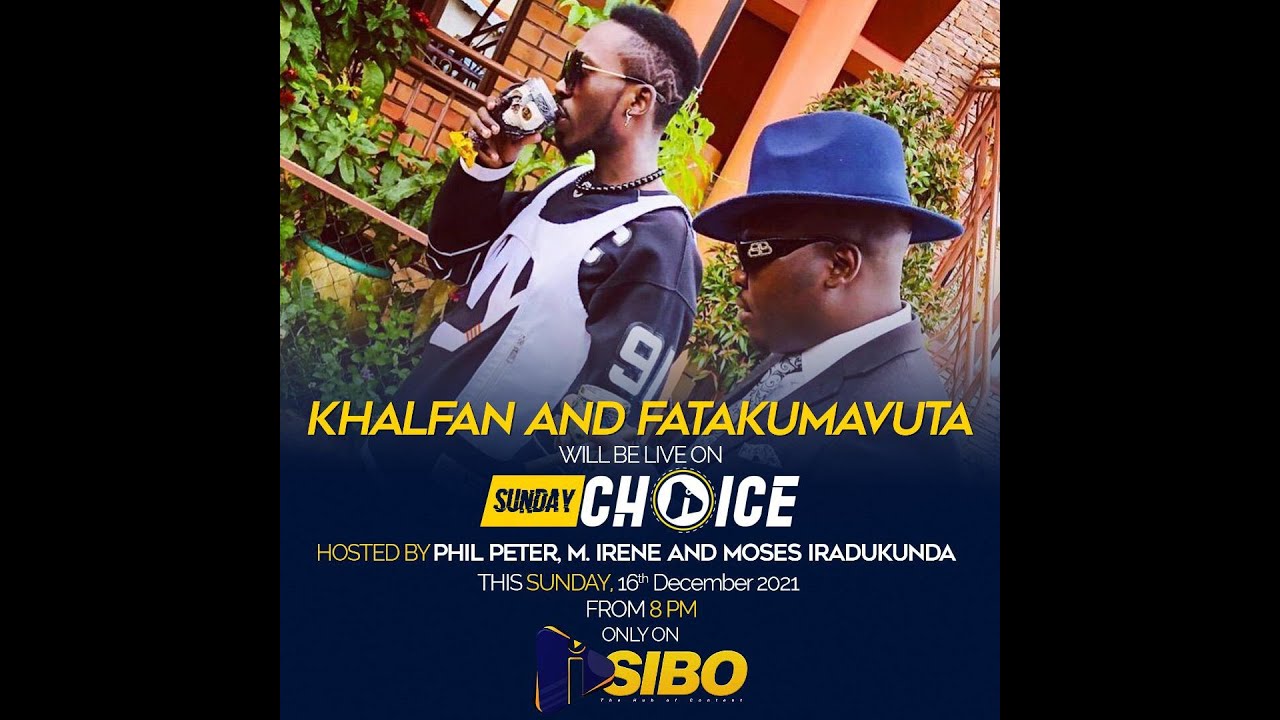 WATCH SUNDAY CHOICE LIVE TWAKIRIYE FATAKUMAVUTA NA KHALFAN - PHIL PETER, M. IRENE, MOSES IRADUKUNDA